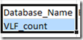 BI SQL # 256 : SQL Server DBA Scripts : Check VLF Counts in Database ...